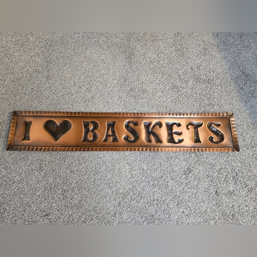 Vintage Primitive I Love Baskets Brassy Hold and Burnt Black Tin Sign Home Decor
